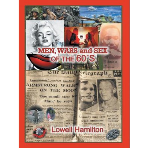 Men Wars and Sex: Of the 60''s Paperback, Authorhouse