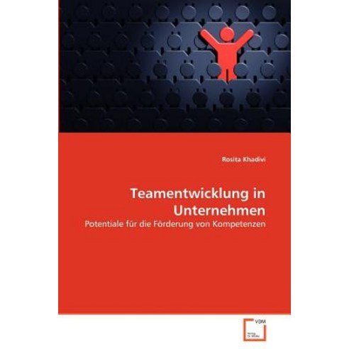 Teamentwicklung in Unternehmen Paperback, VDM Verlag
