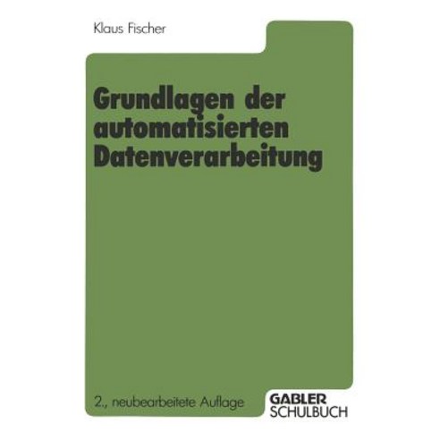 Grundlagen Der Automatisierten Datenverarbeitung Paperback, Gabler Verlag
