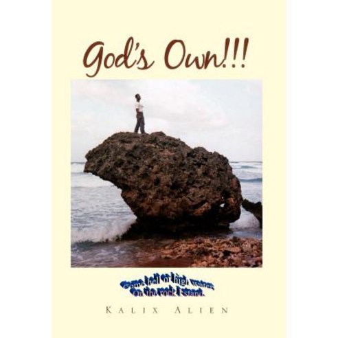 God''s Own!!! Hardcover, Xlibris Corporation