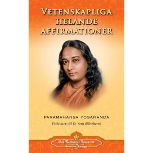 Vetenskapliga Helande Affirmationer - Scientific Healing Affirmations (Swedish) Paperback, Self-Realization Fellowship Publishers