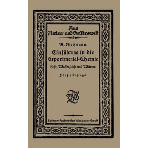 Luft Wasser Licht Und Warme: Einfuhrung in Die Experimental-Chemie Paperback, Vieweg+teubner Verlag