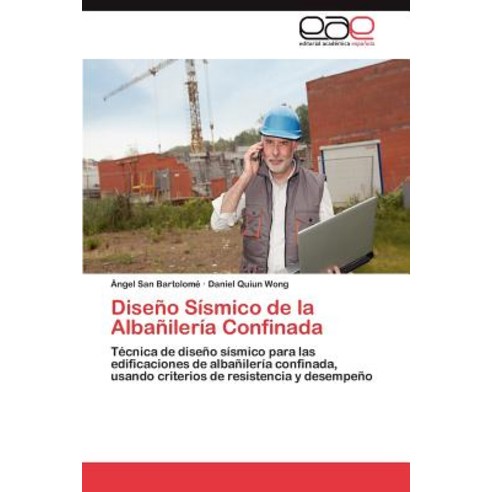 Diseno Sismico de La Albanileria Confinada Paperback, Eae Editorial Academia Espanola