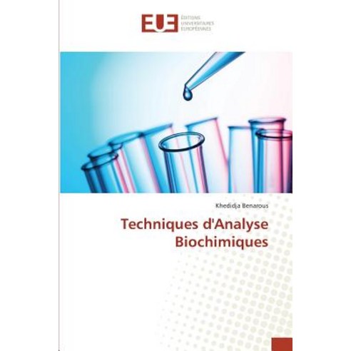 Techniques Danalyse Biochimiques Paperback, Univ Europeenne