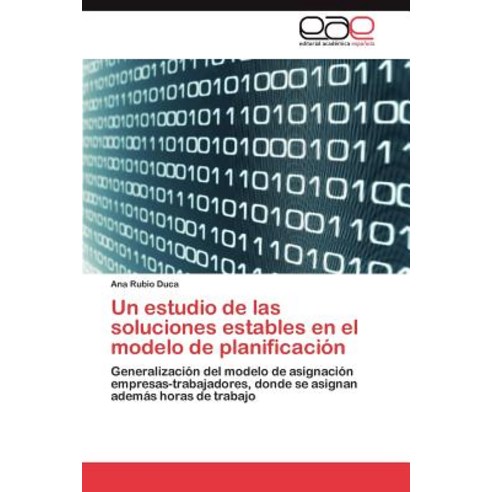 Un Estudio de Las Soluciones Estables En El Modelo de Planificacion Paperback, Eae Editorial Academia Espanola