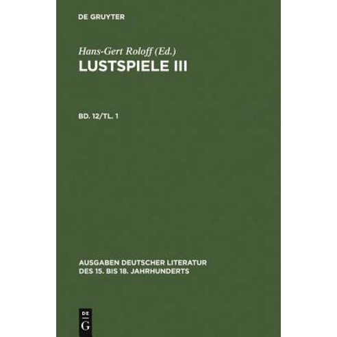 Lustspiele III. Erster Teil Hardcover, Walter de Gruyter