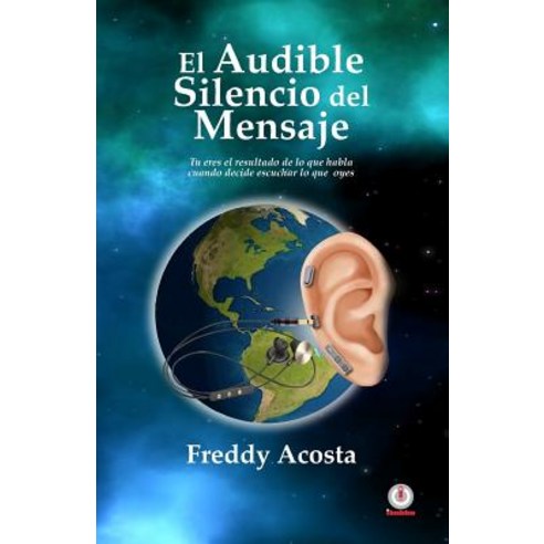 El Audible Silencio del Mensaje Paperback, Ibukku