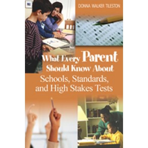 What Every Parent Should Know about Schools Standards and High Stakes