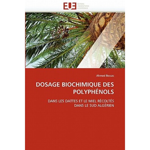 Dosage Biochimique Des Polyphenols Paperback, Univ Europeenne