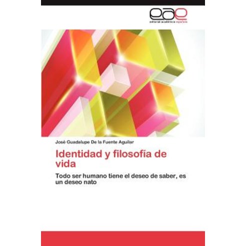 Identidad y Filosofia de Vida Paperback, Eae Editorial Academia Espanola