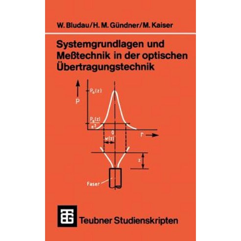 Systemgrundlagen Und Messtechnik in Der Optischen Ubertragungstechnik Paperback, Vieweg+teubner Verlag