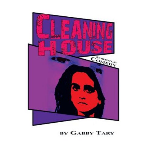 Cleaning House: Screenplay Comedy Paperback, Lulu Publishing Services
