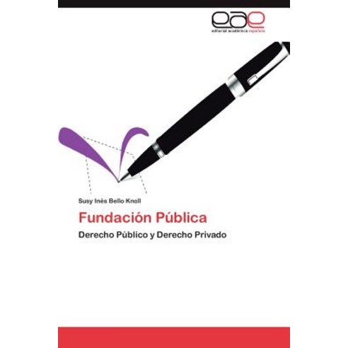 Fundacion Publica Paperback, Eae Editorial Academia Espanola