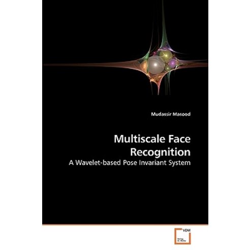 Multiscale Face Recognition Paperback, VDM Verlag