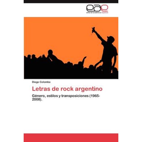 Letras de Rock Argentino Paperback, Eae Editorial Academia Espanola