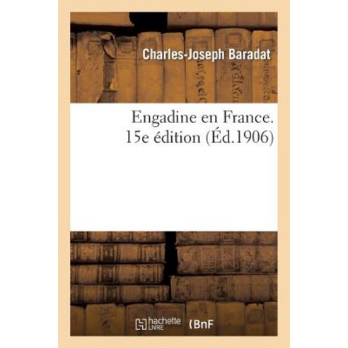 Engadine En France. 15e Edition Paperback, Hachette Livre Bnf
