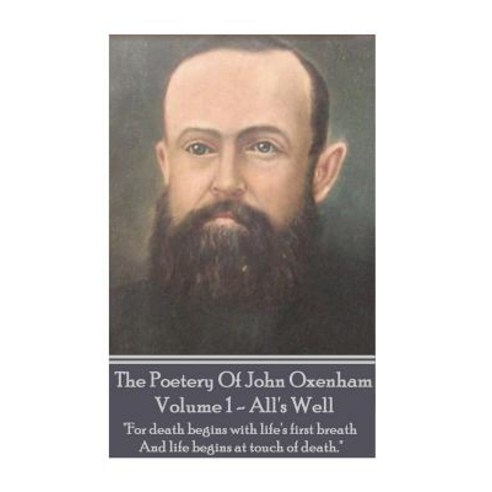 The Poetry of John Oxenham - Volume 1 Paperback, Portable Poetry