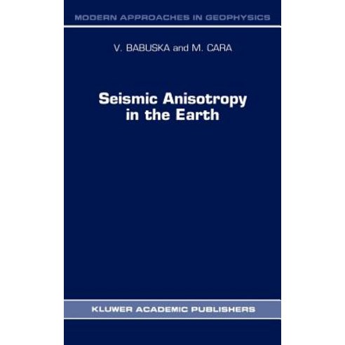 Seismic Anisotropy in the Earth Hardcover, Springer