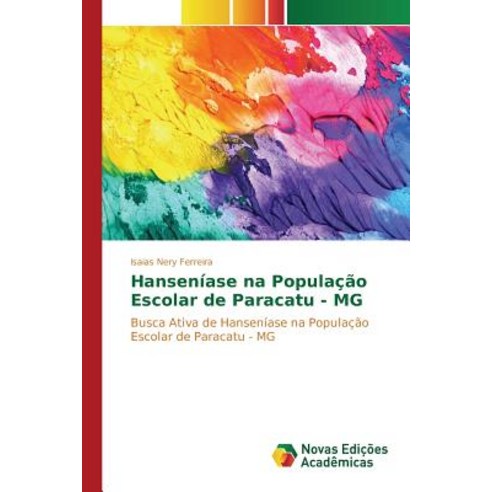 Hanseniase Na Populacao Escolar de Paracatu - MG Paperback, Novas Edicoes Academicas