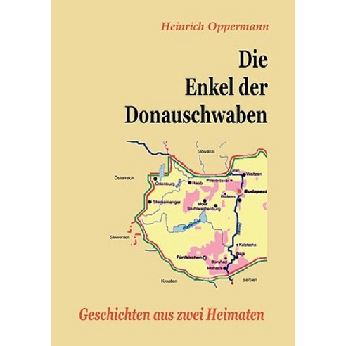 Die Enkel Der Donauschwaben Paperback, Books on Demand