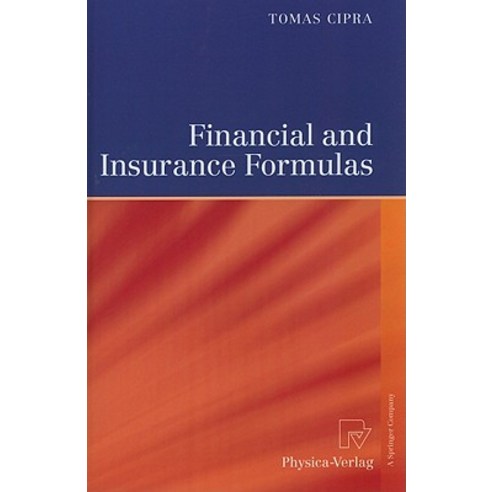 Financial and Insurance Formulas Hardcover, Physica-Verlag