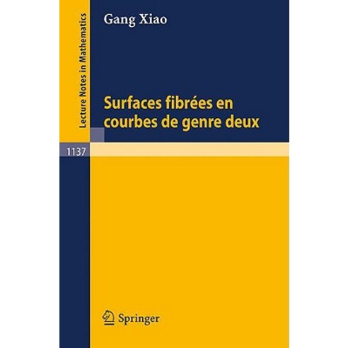 Surfaces Fibrees En Courbes de Genre Deux Paperback, Springer