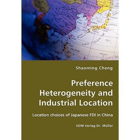 Preference Heterogeneity and Industrial Location Paperback, VDM Verlag Dr. Mueller E.K.