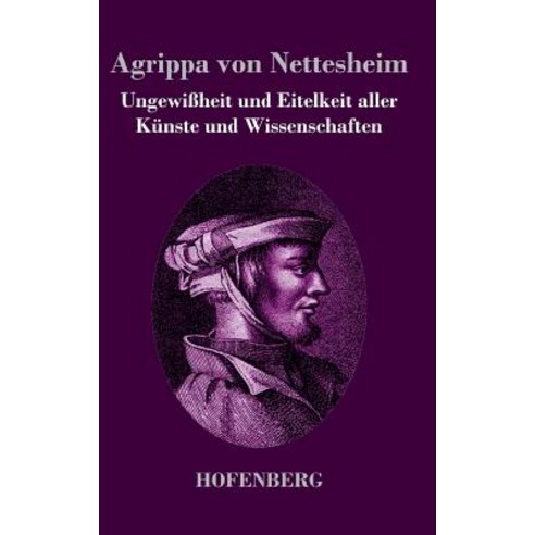 Ungewiheit Und Eitelkeit Aller Kunste Und Wissenschaften Hardcover, Hofenberg