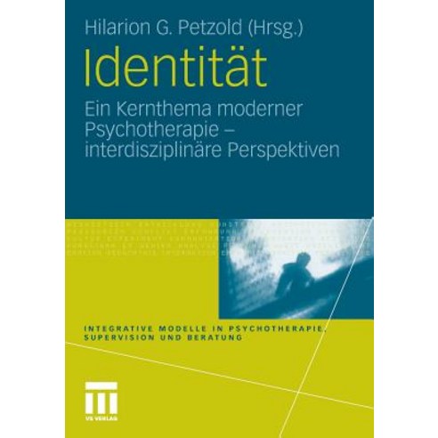 Identitat: Ein Kernthema Moderner Psychotherapie Paperback, Vs Verlag Fur Sozialwissenschaften