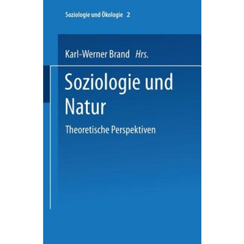 Soziologie Und Natur Paperback, Vs Verlag Fur Sozialwissenschaften