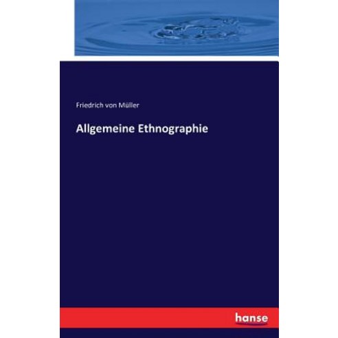 Allgemeine Ethnographie Paperback, Hansebooks