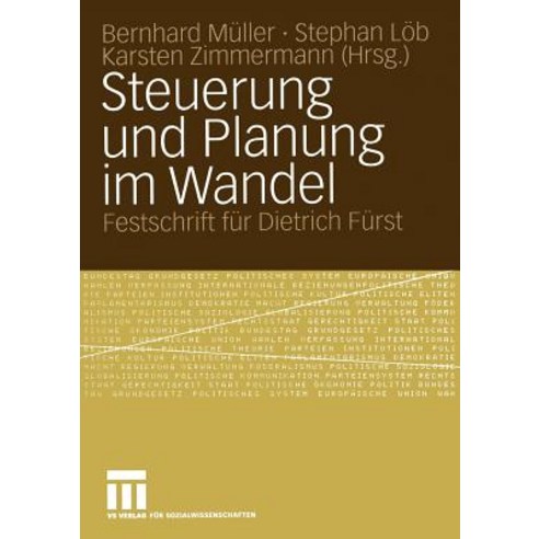 Steuerung Und Planung Im Wandel: Festschrift Fur Dietrich Furst Paperback, Vs Verlag Fur Sozialwissenschaften