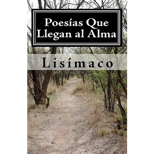 Poesias Que Llegan Al Alma Paperback, Createspace