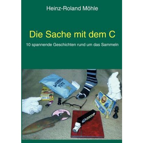 Die Sache Mit Dem C Paperback, Books on Demand