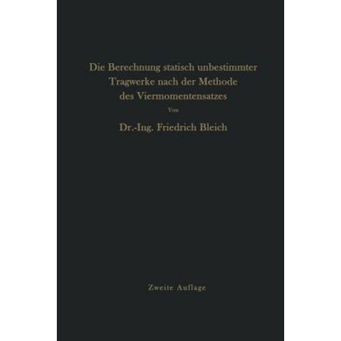 Die Berechnung Statisch Unbestimmter Tragwerke Nach Der Methode Des Viermomentensatzes Paperback, Springer