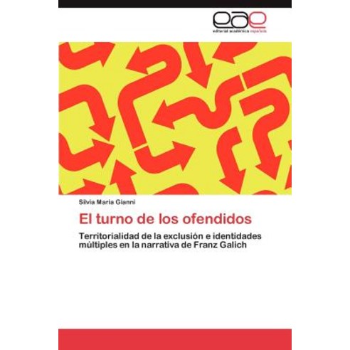 El Turno de Los Ofendidos Paperback, Eae Editorial Academia Espanola
