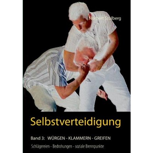 Selbstverteidigung Gegen Wurgen Umklammern Greifen Paperback, Books on Demand