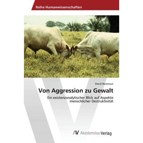 Von Aggression Zu Gewalt Paperback, AV Akademikerverlag