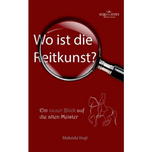 Wo Ist Die Reitkunst? Hardcover, Tredition Gmbh