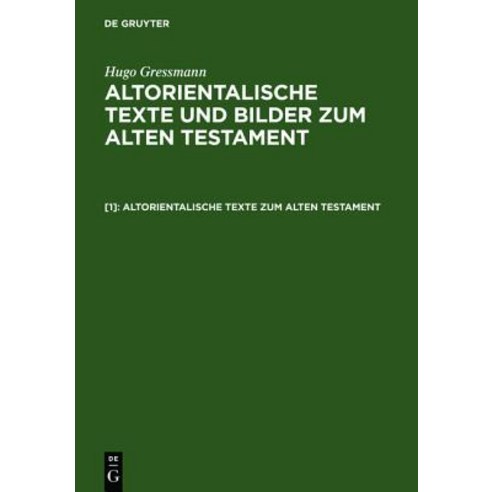 Altorientalische Texte Zum Alten Testament Hardcover, de Gruyter