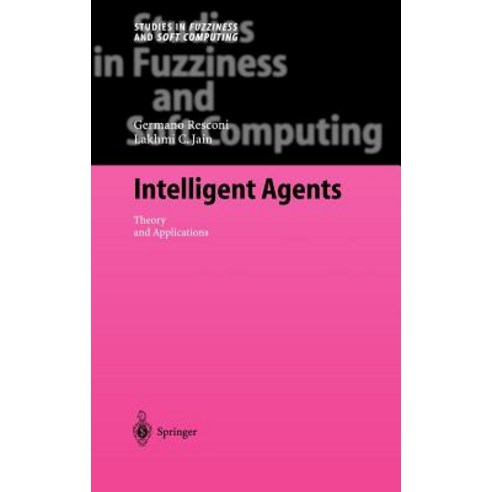 Intelligent Agents: Theory and Applications Hardcover, Springer