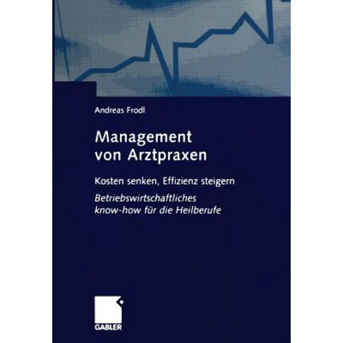 Management Von Arztpraxen Paperback, Gabler Verlag