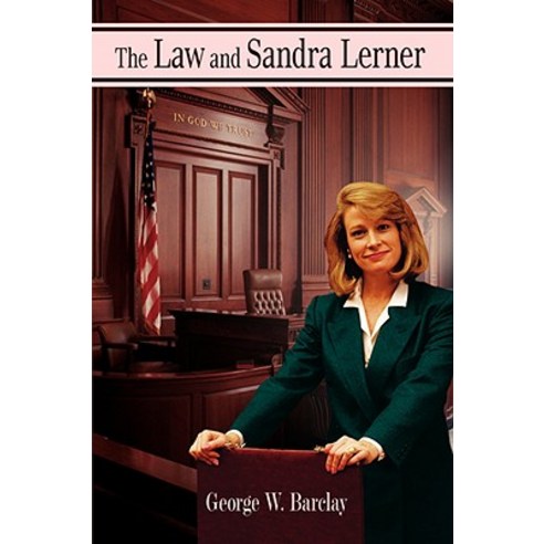 The Law and Sandra Lerner Paperback, iUniverse