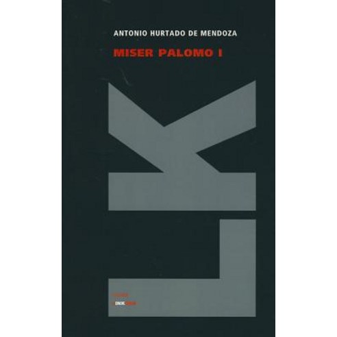 Miser Palomo I Paperback, Linkgua Ediciones