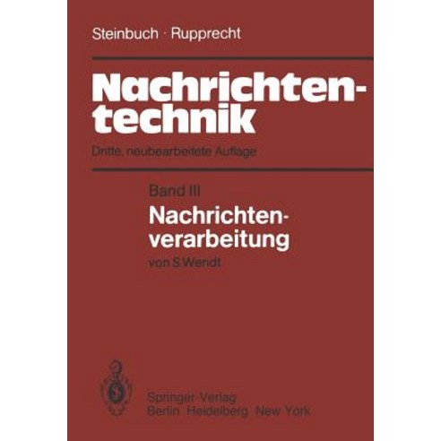 Nachrichtentechnik: Band III: Nachrichtenverarbeitung Paperback, Springer
