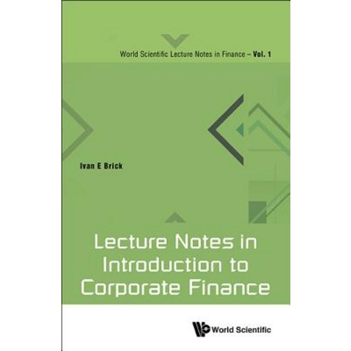 Lecture Notes in Introduction to Corporate Finance Hardcover, World Scientific Publishing Company