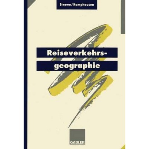 Reiseverkehrsgeographie Paperback, Gabler Verlag