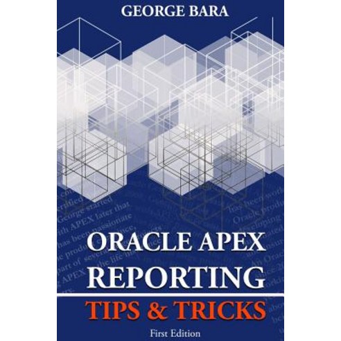 Oracle Apex Reporting Tips & Tricks Paperback, Lulu.com