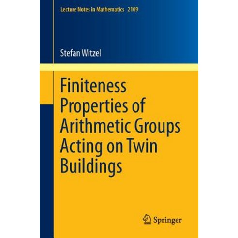 Finiteness Properties of Arithmetic Groups Acting on Twin Buildings Paperback, Springer