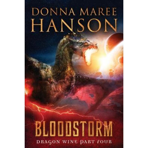 Bloodstorm: Dragon Wine Part Four Paperback, Donna Maree Hanson